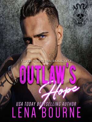cover image of Outlaw's Hope (Viper's Bite MC, Book 1)